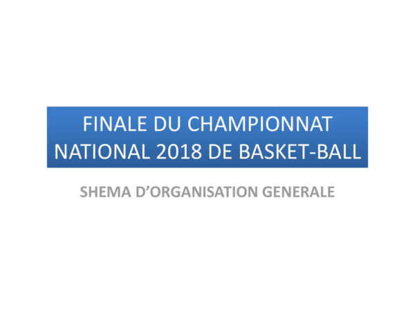 PLAN D’ORGANISATION FINALE 2018